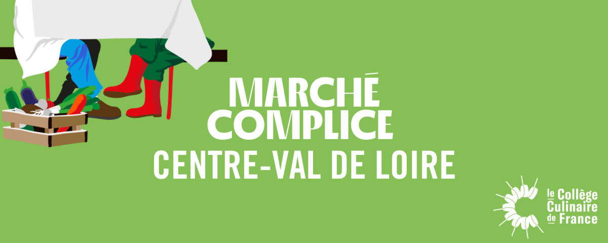 MARCHÉ COMPLICE DE VEUZAIN-SUR-LOIRE - College Culinaire de France